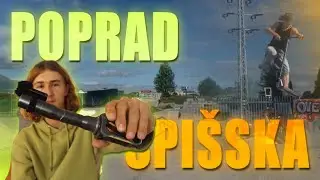 Najlepšia LETNÁ SESH s chalanmi ? POPRAD a SPIŠSKÁ 