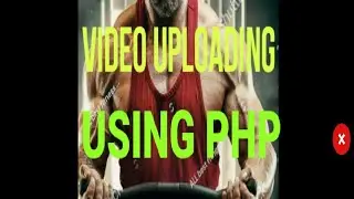 Upload video/files to website in php | PHP Tutorial | Learn PHP Programming | Video Upload  #upload