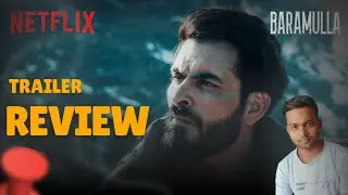 BARAMULLA TRAILER REVIEW || BARAMULLA MOVIE TRAILER REVIEW || The Vicky Soni #baramulla #review 