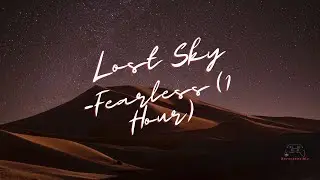 Lost Sky - Fearless pt.II [NCS Release] (1 Hour Loop)