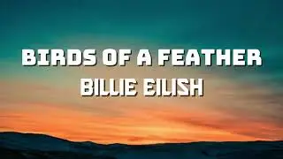 Billie Eilish - Birds of a Feather (Lyrics) | Best Pop Songs 2026 ✨🕊️