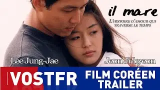 IL MARE | VOSTFR | TRAILER | FILM COR&Eacute;EN