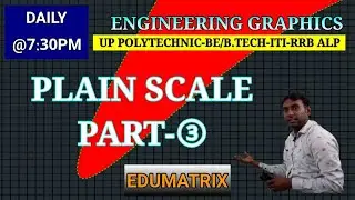 L15 PLAIN SCALE QUESTIONS ENGINEERING GRAPHICS/DRAWING BY RAMAN PATEL EDUMATRIX