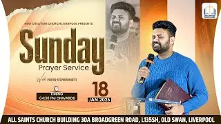 | New Creation Church Liverpool \ New Creation Church Liverpool | Pastor stephan Bhatti | 18/01/26