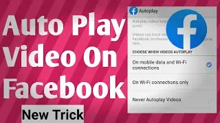 Facebook Auto Play Video . How to enable Auto Play Facebook Video In 2023.
