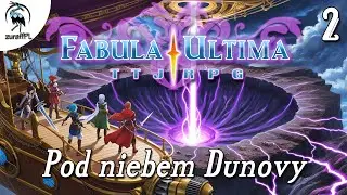 Pod niebem Dunovy 2/2 | Starter do Fabula Ultima | Sesja RPG