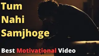 Tum Nahi Samjhoge - Full Motivational Video | @MuscleBlaze | SUNNYBOi