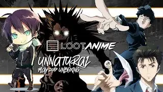UNNATURAL! Loot Anime May 2017 