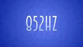 LA - 852 HZ Pure Tone Solfeggio Frequency. Awakening Intuition. Returning to Spiritual Order
