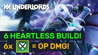 6 HEARTLESS BUILDS! -Armor MAX DMG Combo!  | Dota Underlords