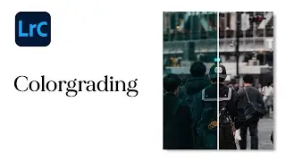 Refine Your Editing with ColorGrading (Split Toning) | Lightroom Tutorial