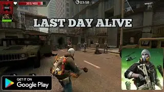 Last Day Alive Gameplay