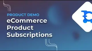 Clarity eCommerce Product Subscriptions to Increase Customer Retention and Repeat Business