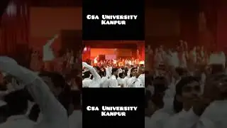 Csa university kanpur || Freshers Party 2023 || Csauat kanpur Fresher party
