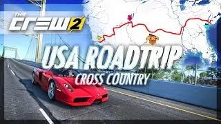 The Crew 2 - Driving a Ferrari Enzo Across the Country! (RoadTrip)