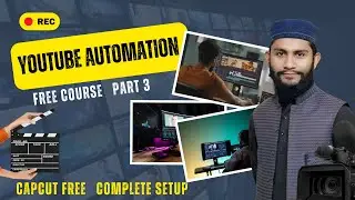 youtube automation free course part 3/ complete video editing in capcut free. Molana Abdul Razzaq