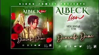 Albeck Lion - Diarabi Dimi ( Audio Officiel )