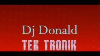 Dj Donald - Tek Tronik (Original Mix)