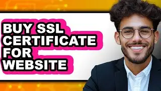 How to Buy Ssl Certificate for Website (only Way)