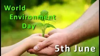 World Environment Day  - Environment day speech ideas