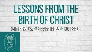 Lessons From the Birth of Christ - Week 3