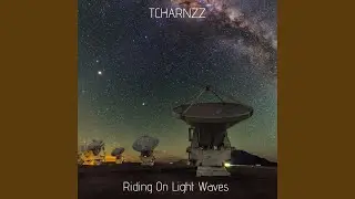 RIDING ON LIGHT WAVES