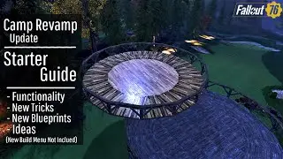 Fallout 76 Camp Tutorial | Camp Revamp Update | Starter Guide | Tips // Techniques // New Patch