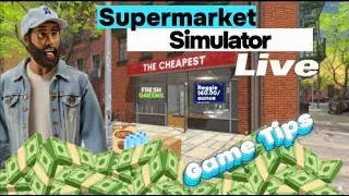 369AdminGroup -  SuperMarket Simulator - Game Tips