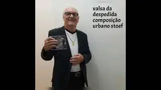 Urbano Stoef - Valsa da despedida (Instrumental - vers&atilde;o 2)