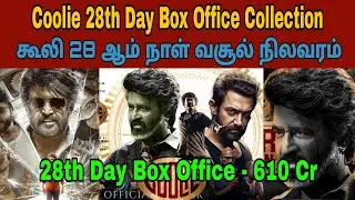 Coolie movie 28th day total worldwide box office collection | Uthavaathavain 2.0