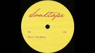 Soultape - One In The Mirror [Soultape 03]
