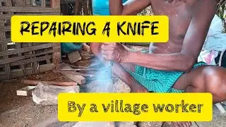 Village life smith repairing a knife #kniferepair #knifeskills #smith
