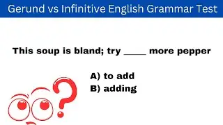 Only 1 in 5 English Learners Pass This Gerund vs Infinitive Quiz - Test Your English Grammar
