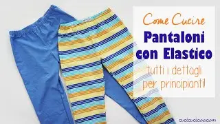 Come cucire pantaloni con elastico in vita (TUTTI i dettagli per principianti!)