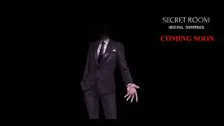 [TEASER] THE SECRET ROOM OST