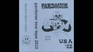 Pardoner - Tour tape 2022