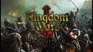 Kingdom Wars 2: Definitive Edition. Парняги! Пора стукать гнилых юдишек и лутать штуки!