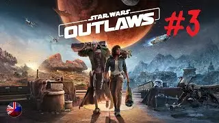 Star Wars Outlaws | Прохождение игры #3 | Все катсцены | Без комментариев