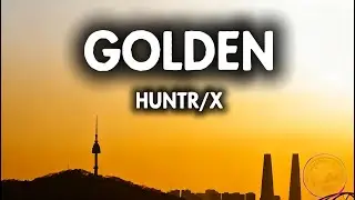 Golden - Huntrix (Epic Version) ⚔️ Lyrics