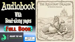The Reluctant Dragon (Full book) | Audiobook with Read-Along pages | Classic Story