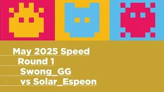 DrMC Gold Speed May 2025 - Round 1 - Swong_GG vs Solar_Espeon