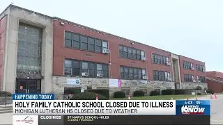 Multiple Michiana area schools cancel classes again because of illnesses