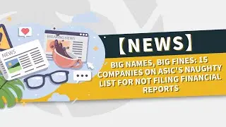📰FX News | Big Names, Big Fines:15 Companies on ASIC's Naughty List💥