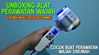 Unboxing alat kecantikan setrika wajah | Hot & Cold Hammer  ⭐⭐⭐⭐⭐