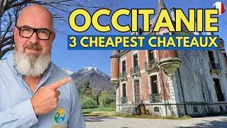 OCCITANIE - The 3 Cheapest Chateaux for sale