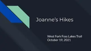 West Fork Foss Lakes Trail.