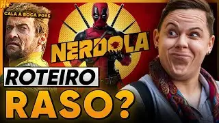 ROTEIRO RASO É O CAR..LHO ! DEADPOOL E WOLVERINE - COM SPOILER
