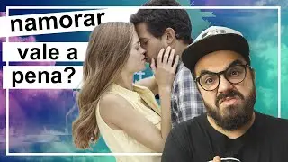 Como saber se VALE A PENA NAMORAR | DROPS MHM 047