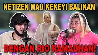 NETIZEN MAU KEKEYI BALIKAN DENGAN RIO RAMADHAN!