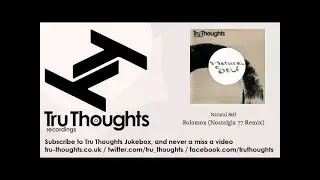 Natural Self - Solomon - Nostalgia 77 Remix